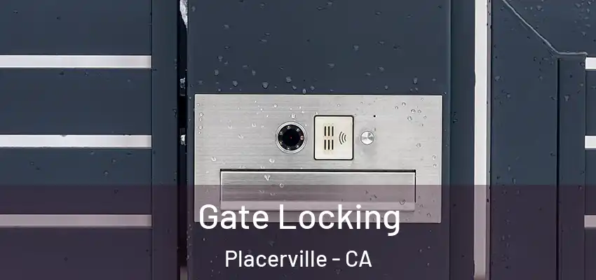  Gate Locking Placerville - CA
