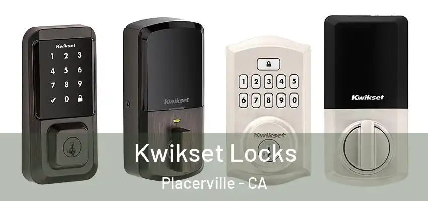  Kwikset Locks Placerville - CA